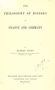 Cover of: The philosophy of history in France and Germany
