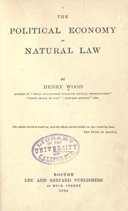 Cover of: The political economy of natural law. by Wood, Henry, Wood, Henry