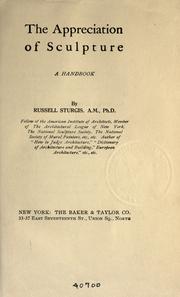 Cover of: The appreciation of sculpture by Russell Sturgis, Russell Sturgis