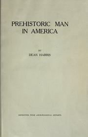 Cover of: Prehistoric man in America. by Harris, William Richard