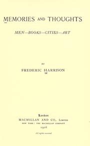 Cover of: Memories and thoughts by Frederic Harrison, Frederic Harrison