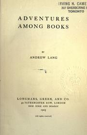 Cover of: Adventures among books. by Andrew Lang