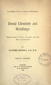 Dental chemistry and metallurgy by Clifford Mitchell