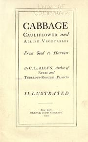 Cover of: Cabbage, cauliflower and allied vegetables by Charles Linnaeus Allen