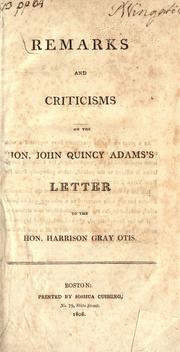 Cover of: Remarks and criticisms on the Hon. John Quincy Adams's Letter to the Hon. Harrison Gray Otis