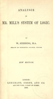 Cover of: Analysis of Mr. Mill's system of logic. by William Stebbing, William Stebbing