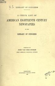 Cover of: check list of American eighteenth century newspapers in the Library of Congress.: Compiled by John Van Ness Ingram.