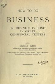 Cover of: How to do business as business is done in great commercial centers.