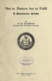 Cover of: Not to destroy but to fulfil by M. H. Buckham