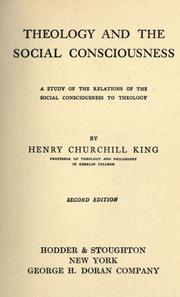 Cover of: Theology and the social consciousness by Henry Churchill King, Henry Churchill King