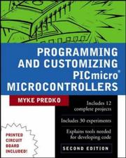 Cover of: Programming & Customizing PICmicro Microcontrollers