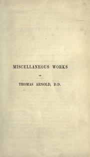 The miscellaneous works of Thomas Arnold by Arnold, Thomas