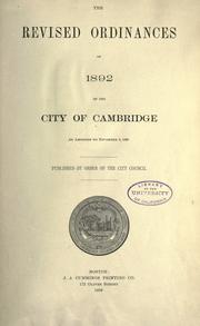Cover of: The revised ordinances of 1892 of the city of Cambridge by Cambridge, Mass.