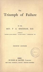 Cover of: The triumph of failure by Patrick Augustine Sheehan, Patrick Augustine Sheehan