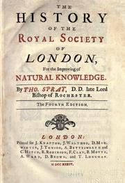 Cover of: The history of the Royal-Society of London: for the improving of natural knowledge