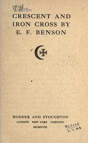 Cover of: Crescent and iron cross. by E. F. Benson