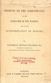 Cover of: Sermons on the Sabbath-day, on the character of the warrior and on the interpretation of history