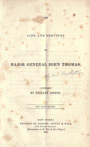 Cover of: The life and services of Major General John Thomas.