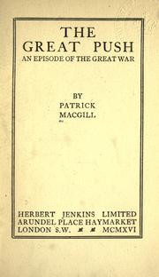 Cover of: The great push by Patrick MacGill, Patrick MacGill