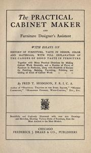 Cover of: The practical cabinet maker and furniture designer's assistant by Hodgson, Fred. T.