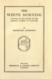 Cover of: The  white morning by Gertrude Atherton