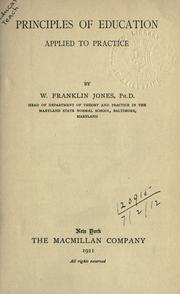 Cover of: Principles of education applied to practice. by Wallace Franklin Jones, Wallace Franklin Jones