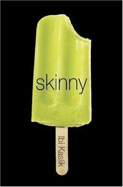 Cover of: Skinny by Ibi Kaslik, Ibi Kaslik