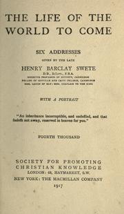Cover of: The life of the world to come by Henry Barclay Swete