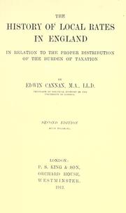 Cover of: The history of local rates in England by Cannan, Edwin, Cannan, Edwin