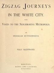 Cover of: Zigzag journeys in the White city. by Hezekiah Butterworth