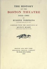 Cover of: The history of the Boston Theatre, 1854-1901. by Eugene Tompkins