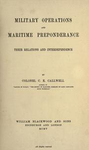 Cover of: Military operations and maritime preponderance: their relations and interdependence