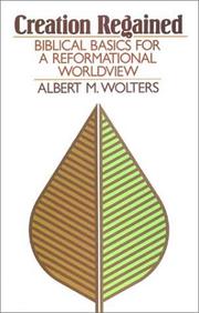 Creation regained by Albert M. Wolters