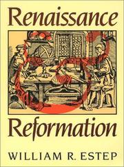 Cover of: Renaissance and Reformation by William Roscoe Estep