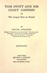 Cover of: Tom Swift and his giant cannon by Victor Appleton