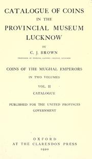 Cover of: Catalogue of coins in the Provincial museum, Lucknow by Lucknow (India). Provincial museum of the United Provinces of Agra and Oudh.