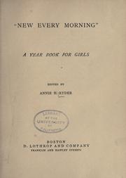 Cover of: "New every morning": a yearbook for girls