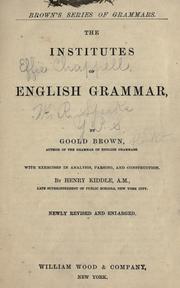 The institutes of English grammar by Goold Brown
