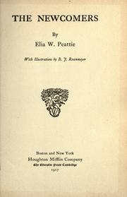 Cover of: The newcomers by Peattie, Elia Wilkinson
