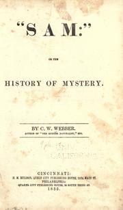 Cover of: "Sam": or The history of mystery by Charles W. Webber