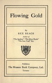 Cover of: Flowing gold.
