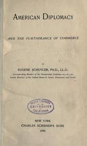 American diplomacy and the furtherance of commerce by Eugene Schuyler