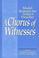 Cover of: A Chorus of witnesses