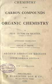Cover of: Chemistry of the carbon compounds: or, Organic chemistry.