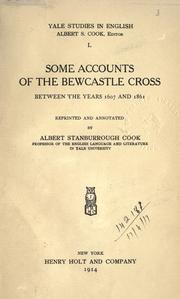 Some accounts of the Bewcastle cross between the years 1607 and 1861 by Albert Stanburrough Cook