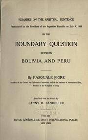 Remarks on the arbitral sentence pronounced by the President of the Argentine Republic on July 9, 1909, on the boundary question between Bolivia and Peru by Pasquale Fiore
