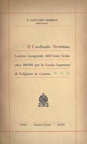 Cover of: Cardinale Newman: lezione inaugurale dell'Anno Scolastico 1901-1902 per la Scuola Superiore di Religione in Genova