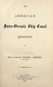 Cover of: American inter-oceanic ship canal question.