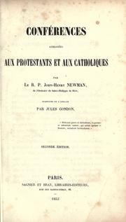 Cover of: Conférences adressées aux protestants et aux catholiques by John Henry Newman