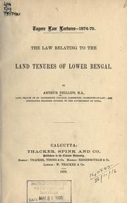 Cover of: The law relating to the land tenures of Lower Bengal